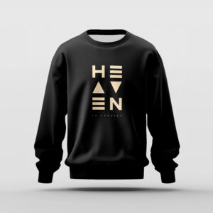 Heaven is Forever Sweatshirt